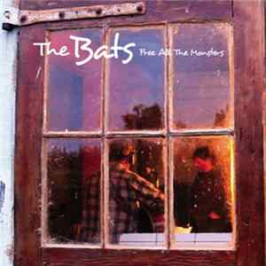 The Bats - Free All The Monsters FLAC