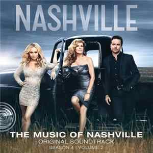 Nashville Cast - The Music Of Nashville: Original Soundtrack (Season 4 | Volume 2) FLAC