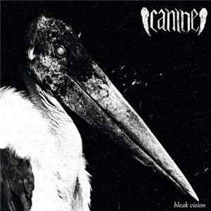 Canine - Bleak Vision FLAC