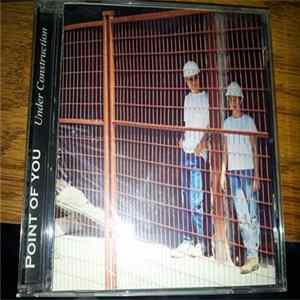 Point Of You - Under Construction FLAC