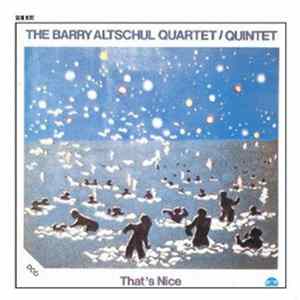 The Barry Altschul Quartet / Quintet - That's Nice FLAC