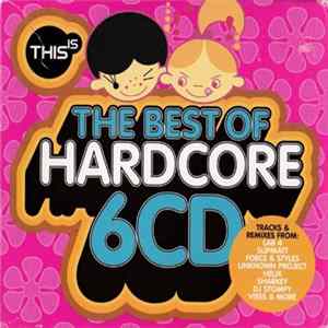 Various - This Is... The Best Of Hardcore FLAC