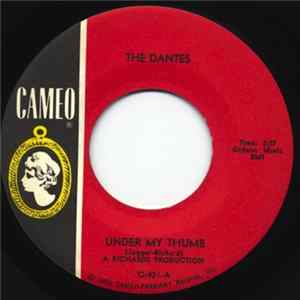 The Dantes - Under My Thumb / Can I Get A Witness FLAC