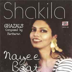 Shakila - Nayee Baat: Ghazals Composed By Hariharan FLAC