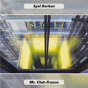 Eyal Barkan - Mr. Club-Trance FLAC