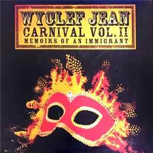 Wyclef Jean - Carnival Vol. II... Memoirs Of An Immigrant (Deluxe Edition) FLAC
