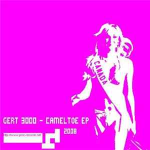 Gert 3000 - Cameltoe EP FLAC