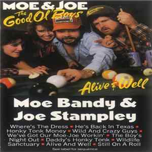 Moe & Joe - The Good Old Boys - Alive And Well FLAC