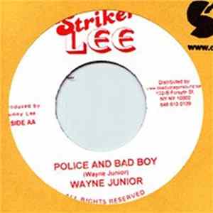 Wayne Junior - Police And Bad Boy FLAC