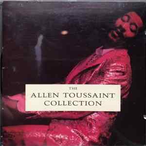 Allen Toussaint - The Allen Toussaint Collection FLAC