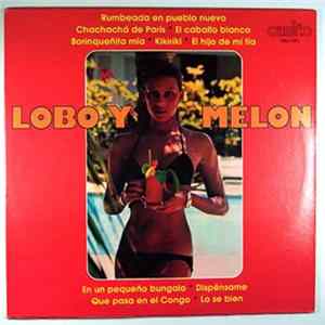 Conjunto De Lobo Y Melon - Lobo Y Melon FLAC