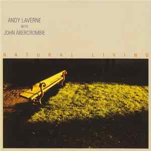 Andy LaVerne With John Abercrombie - Natural Living FLAC