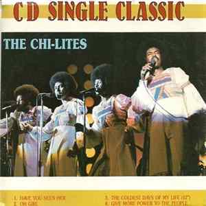 The Chi-Lites - Have You Seen Her FLAC