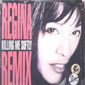 Regina - Killing Me Softly (Remix) FLAC