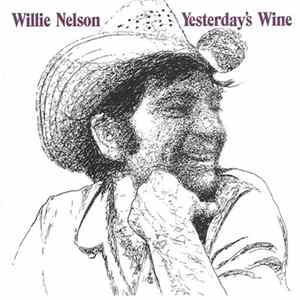 Willie Nelson - Yesterday's Wine FLAC