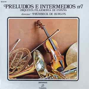 Frühbeck De Burgos, Orquesta Filarmonía De España - Preludios E Intermedios Nº 7 FLAC
