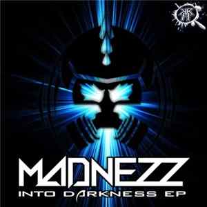 Madnezz - Into Darkness EP FLAC