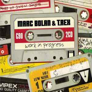Marc Bolan & T.Rex - Work In Progress FLAC