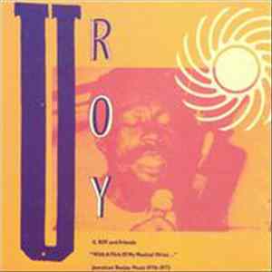 U. Roy And Various - U. Roy And Friends: With A Flick Of My Musical Wrist FLAC
