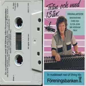 Ulf Elfving - Från Och Med 13 År FLAC