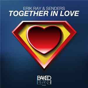 Erik Ray & Senders - Together In Love FLAC