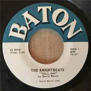 The Knightbeats - Tell Him / Higher FLAC