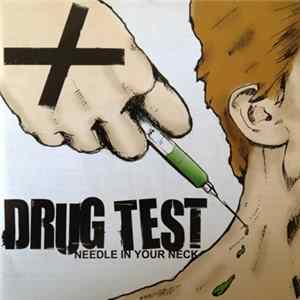 Drug Test - Needle In The Neck FLAC