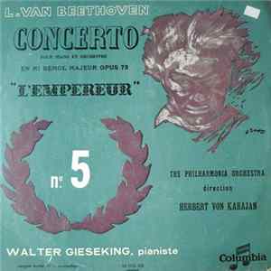 L. Van Beethoven, Walter Gieseking, Herbert Von Karajan, The Philharmonia Orchestra - Concerto No. 5 En Mi Bémol Majeur, Op. 73 FLAC