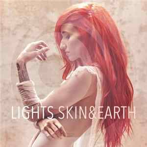 LIGHTS - Skin & Earth FLAC