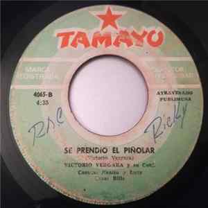 Victorio Vergara Y Su Conj. - Solo Quedan Los Recuerdos / Se Prendio El Piñolar FLAC