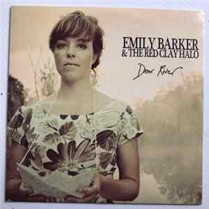 Emily Barker & The Red Clay Halo - Dear River FLAC