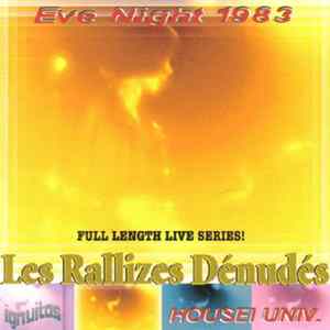 Les Rallizes Dénudés - Eve Night 1983 FLAC