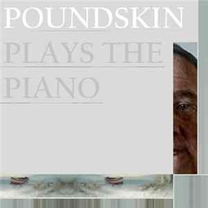 Poundskin - Plays The Piano FLAC