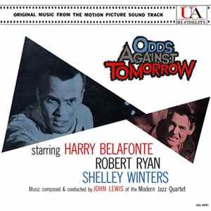 John Lewis - Odds Against Tomorrow (Original Music From The Motion Picture Soundtrack) FLAC