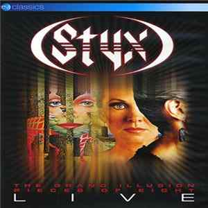 Styx - The Grand Illusion / Pieces Of Eight Live FLAC