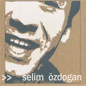 Selim Özdogan - Tüten Und Blasen FLAC