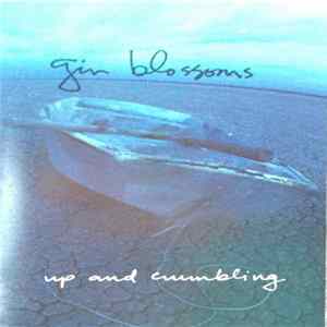 Gin Blossoms - Up And Crumbling FLAC