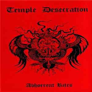 Temple Desecration - Abhorrent Rites FLAC
