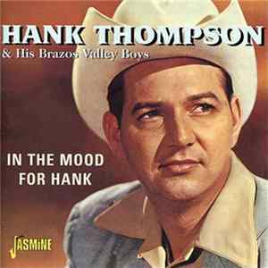 Hank Thompson & His Brazos Valley Boys - In The Mood For Hank FLAC