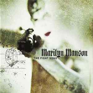Marilyn Manson - The Fight Song FLAC