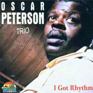 Oscar Peterson Trio - I Got Rhythm FLAC