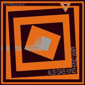 Totsouko - Als Das Kind Kind War FLAC