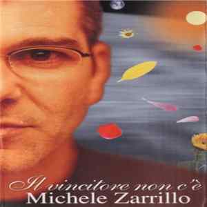 Michele Zarrillo - Il Vincitore Non C'È FLAC