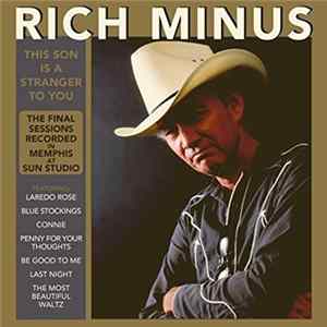 Rich Minus - This Son Is A Stranger To You FLAC
