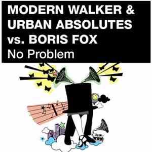 Modern Walker & Urban Absolutes vs. Boris Fox - No Problem FLAC