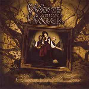 Waves Under Water - Serpents And The Tree FLAC
