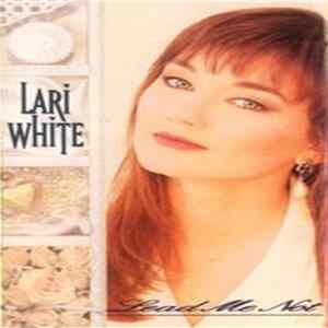 Lari White - Lead Me Not FLAC