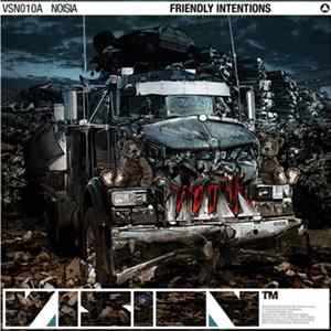 Noisia - Friendly Intentions / Displaced FLAC