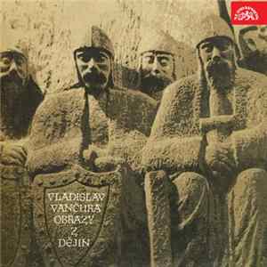 Vladislav Vančura - Obrazy Z Dějin Národa Českého FLAC