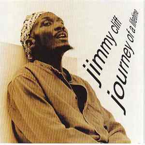 Jimmy Cliff - Journey Of A Lifetime FLAC